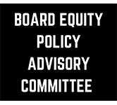 Text that reads board equity policy advisory committee on a black background